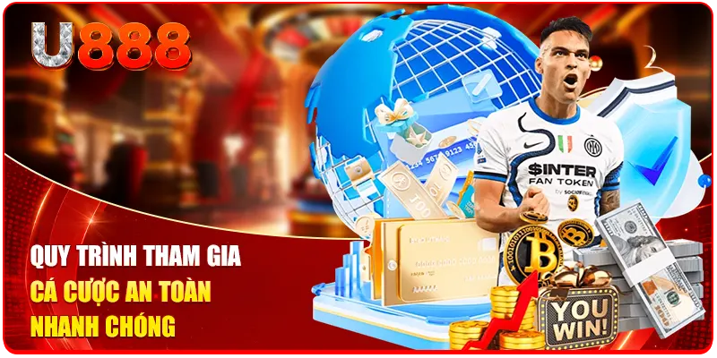 Cá Độ Bóng Đá U888 - Trải Nghiệm Giải Trí Đẳng Cấp Số 1 2 Quy trình tham gia cá cược an toàn nhanh chóng