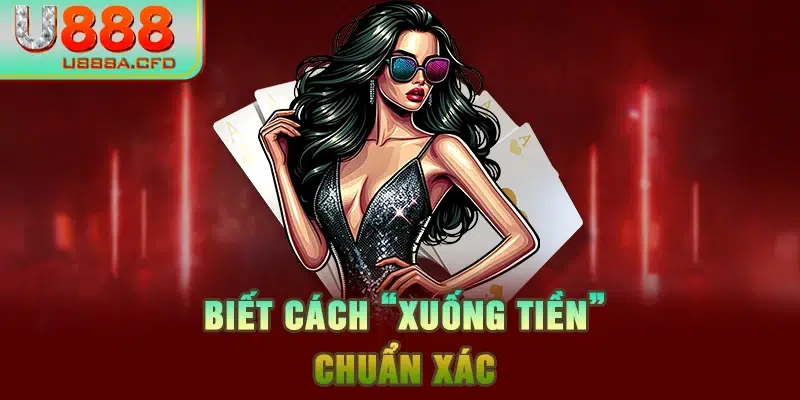 Biết cách “xuống tiền” chuẩn xác