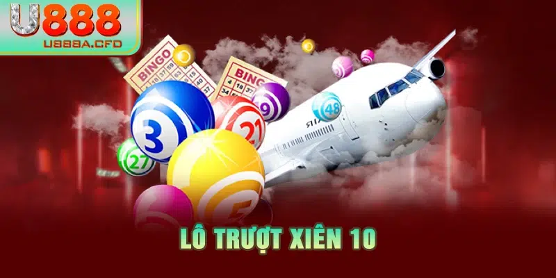 Lô trượt xiên 10