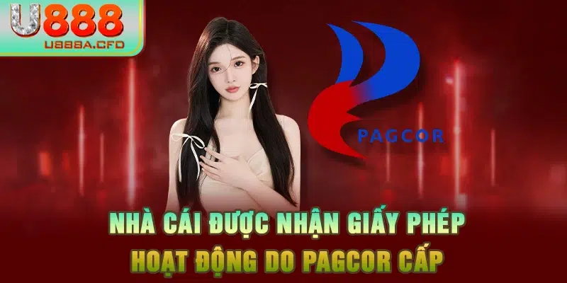 Nhà cái được nhận giấy phép hoạt động do PAGCOR cấp