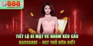 Tiết Lộ Bí Mật Về Nhóm Kéo Cầu Baccarat – Bet Thủ Nên Biết